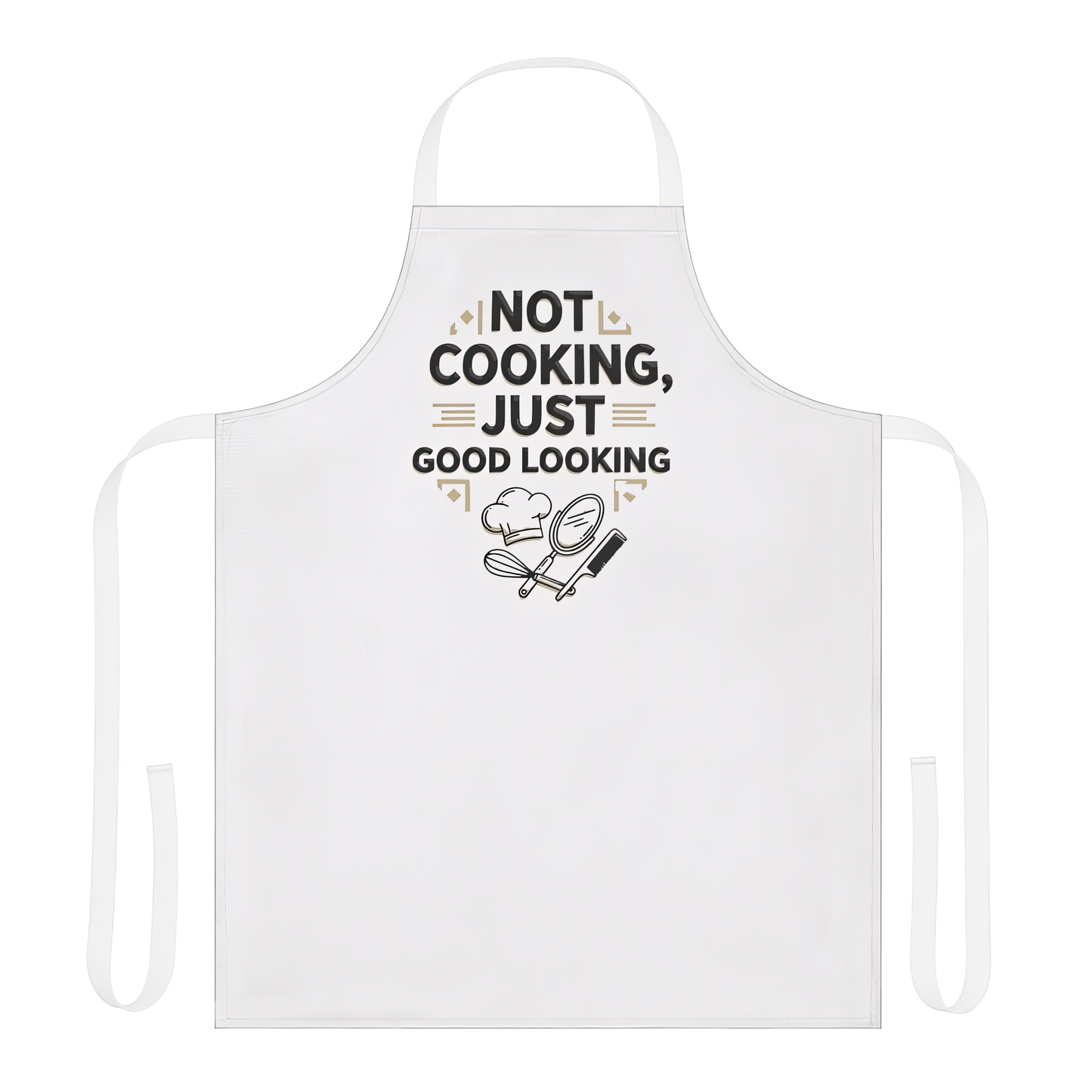 "Not Cooking, Just Good Looking" Funny Retro Apron