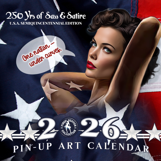 2026 PinUp Wall Calendar, America 250 Yrs of Sass and Satire, Premium XL Art