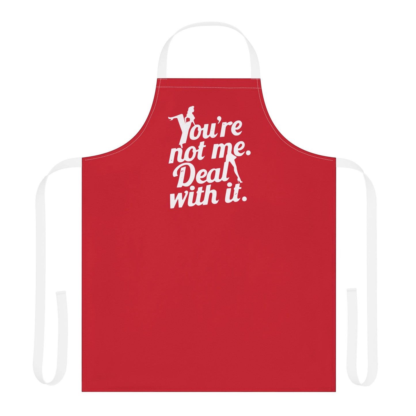 You’re Not Me. Deal With It. Apron – Retro Red Pin-Up Attitude