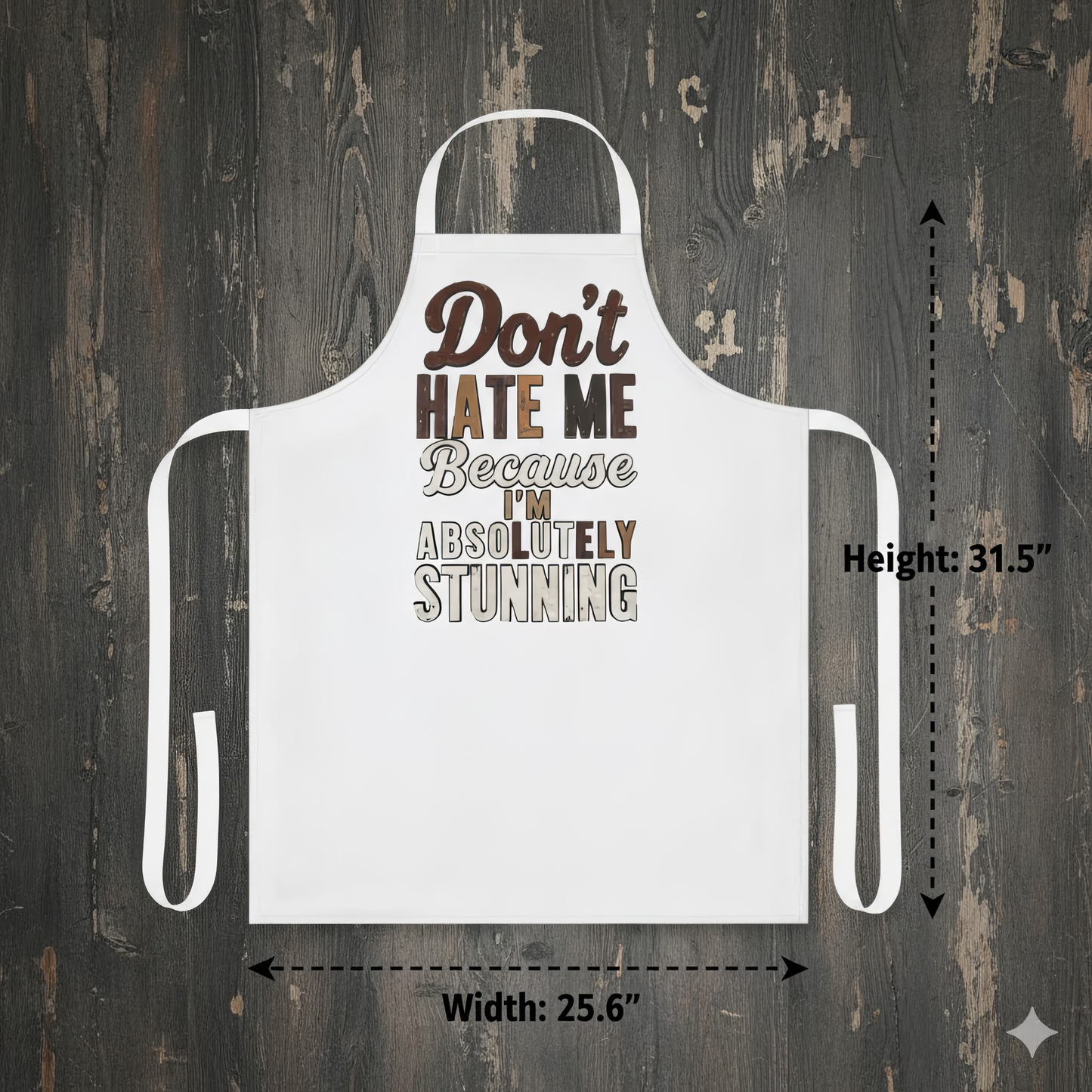 “Don’t Hate Me Because I’m Absolutely Stunning” Retro Apron