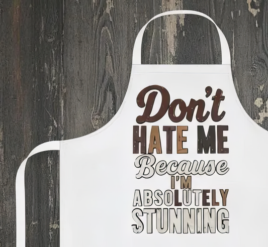 “Don’t Hate Me Because I’m Absolutely Stunning” Retro Apron