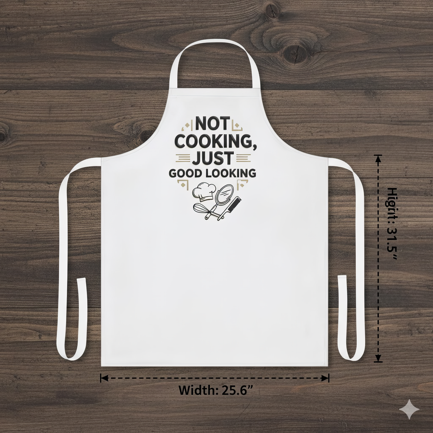 "Not Cooking, Just Good Looking" Funny Retro Apron