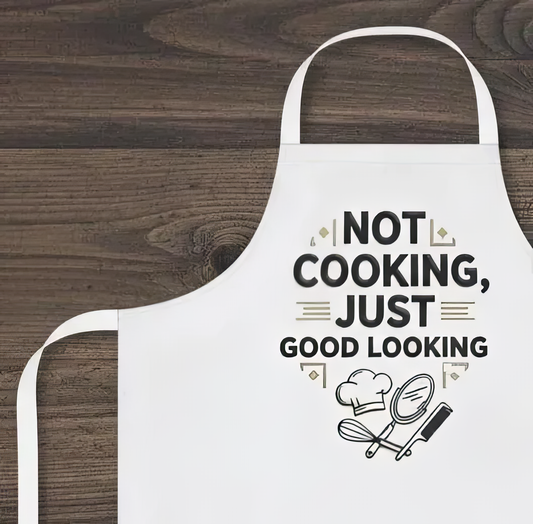 "Not Cooking, Just Good Looking" Funny Retro Apron